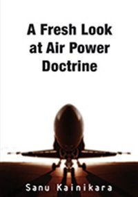 A Fresh Look at Air Power Doctrine